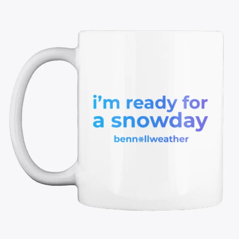 Ready for a Snowday Mug 